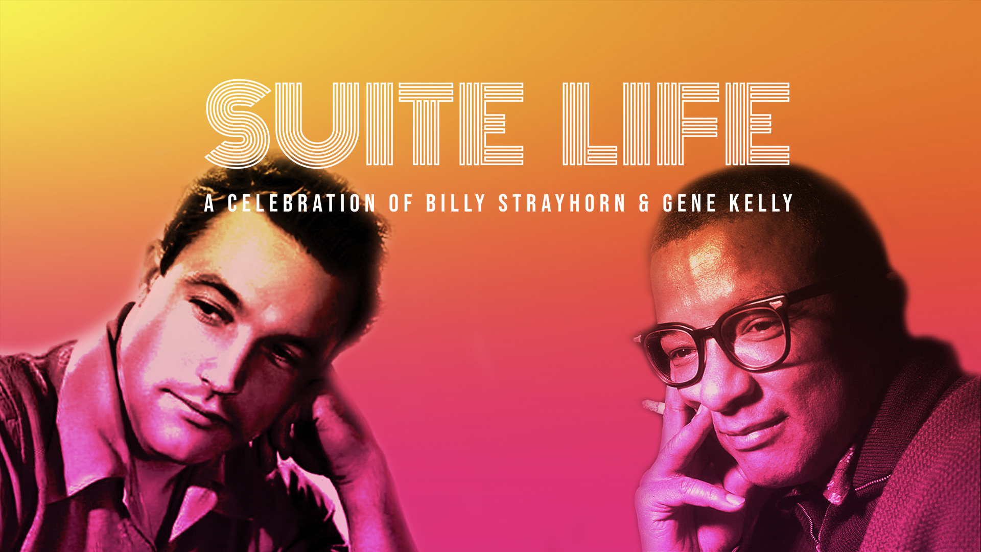Gene Kelly and Billy Strayhorn in a vibrant pink and orange gradient, with "SUITE LIFE" in white text at the top.